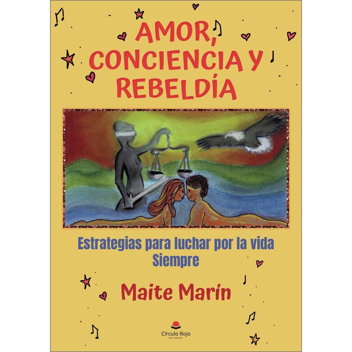 Imagem 0 de Amor, conciencia y rebeldía: Estrategias para luchar por la vida siempre(Tapa blanda)