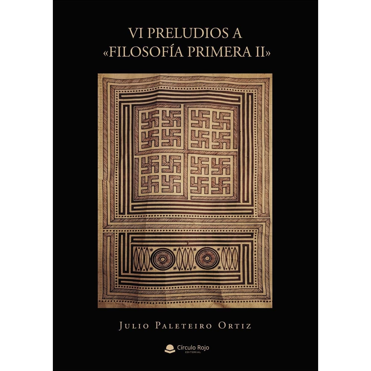 VI Preludios  a «Filosofía Primera II» (Capa mole) 1