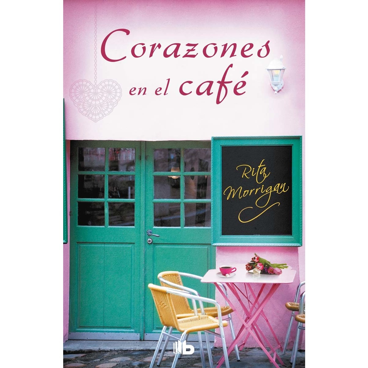 Corazones en el café (Premio Vergara - El Rincón de la Novela Romántica 2017) (Capa mole) 1
