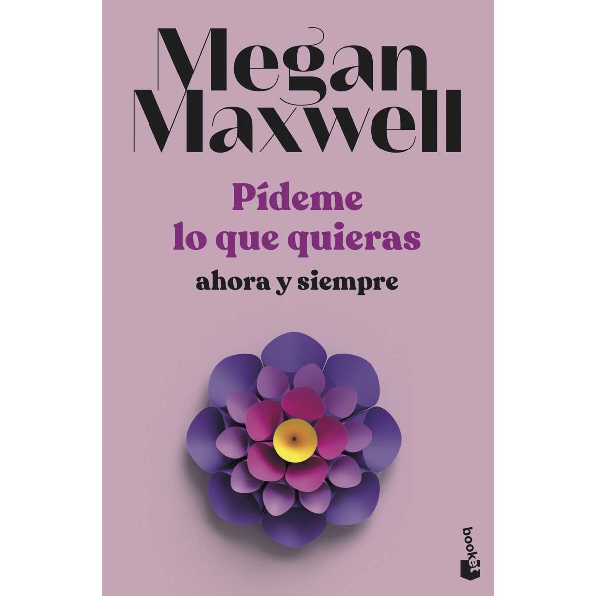 Imagen 0 de Pídeme lo que quieras, ahora y siempre: Serie Pídeme lo que quieras 2  (Bolsillo) (Tapa blanda)