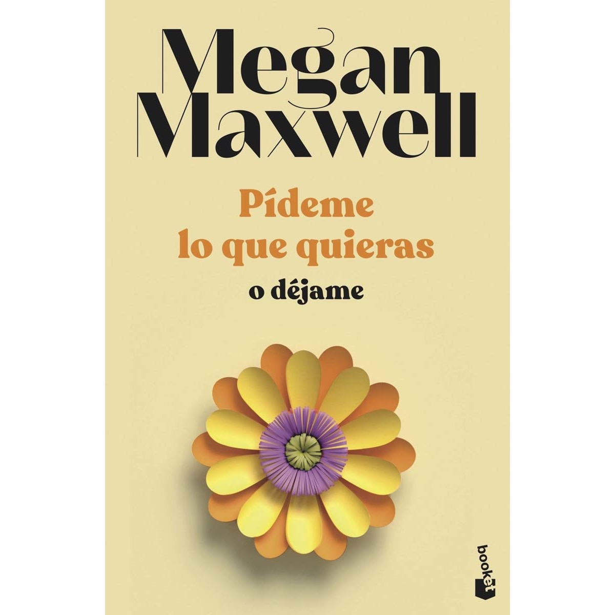 Imagen 0 de Pídeme lo que quieras o déjame: Serie Pídeme lo que quieras 3  (Bolsillo) (Tapa blanda)