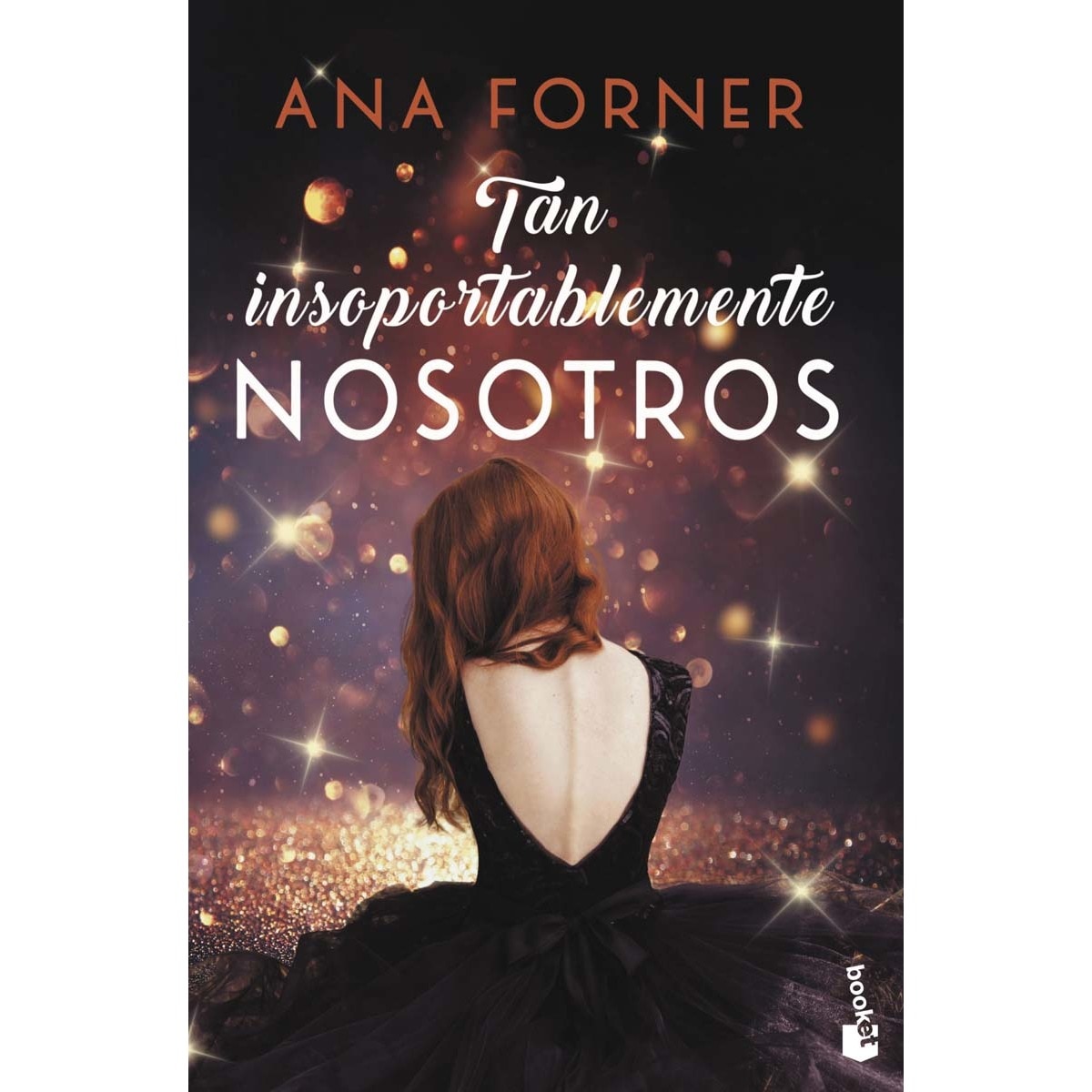 Imagen 0 de Tan insoportablemente nosotros (Tan tú, tan nosotros, 2): Serie Tan tú, tan nosotros, 2  (Bolsillo) (Tapa blanda)