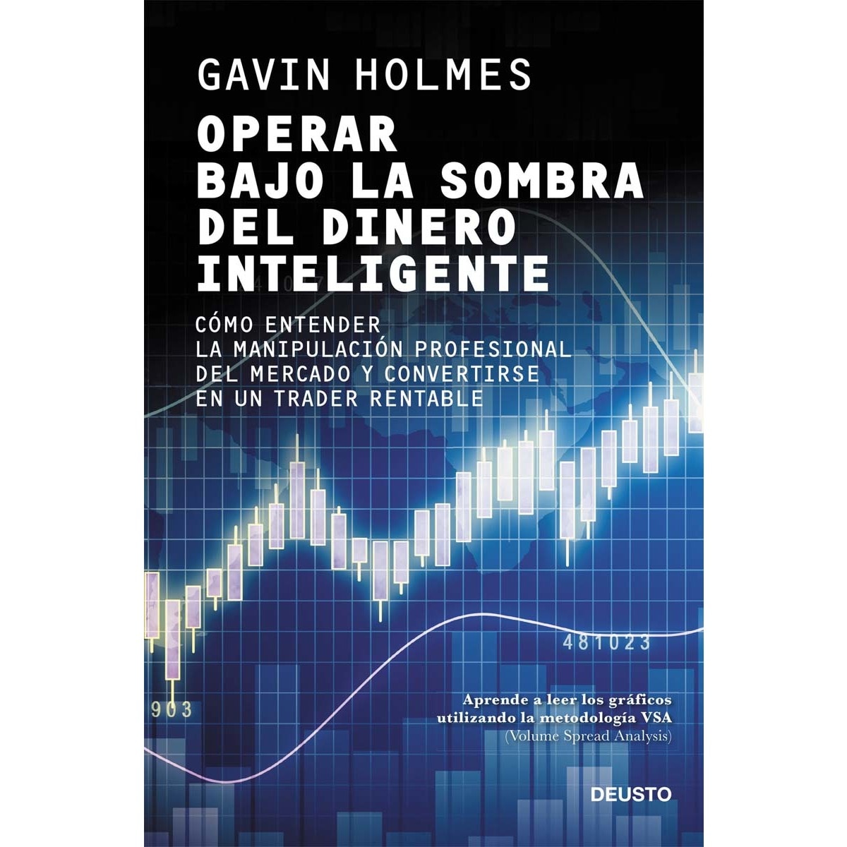 Operar bajo la sombra del dinero inteligente: Cómo entender la manipulación profesional del mercado y convertirse en un trader r (Capa mole com abas) 1