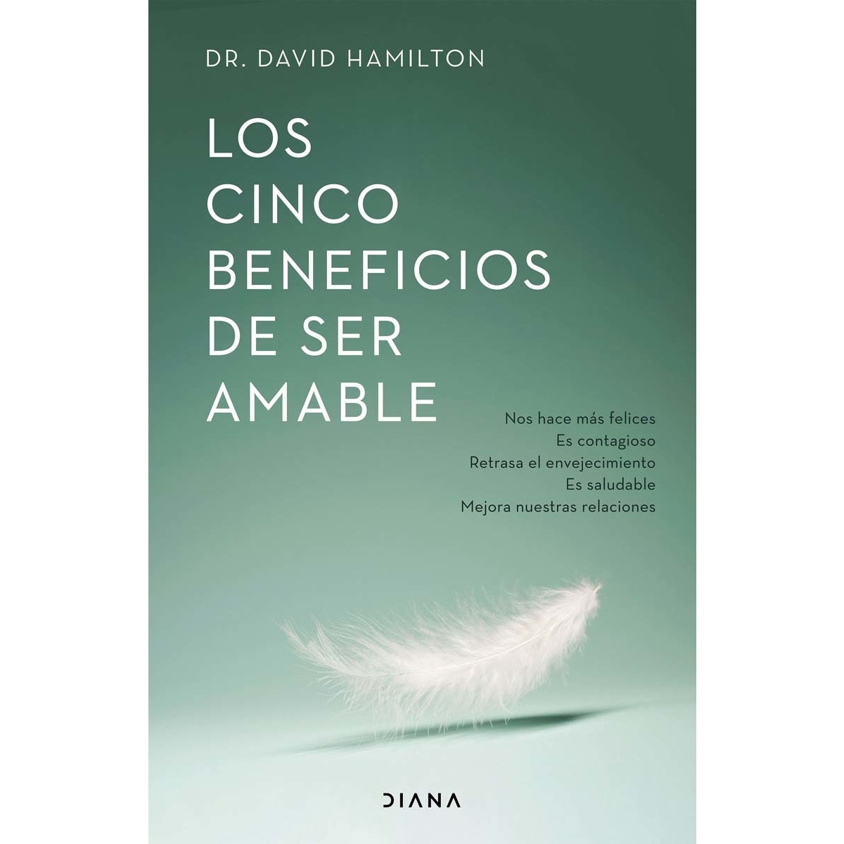 Imagem 0 de Los cinco beneficios de ser amable (Capa mole com abas)