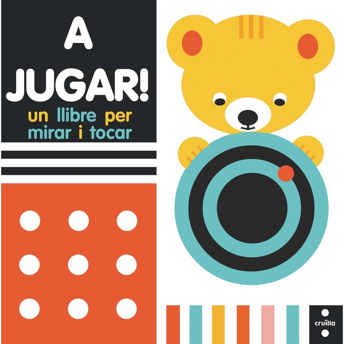 A jugar! Un libre per mirar i tocar (Capa dura) 1