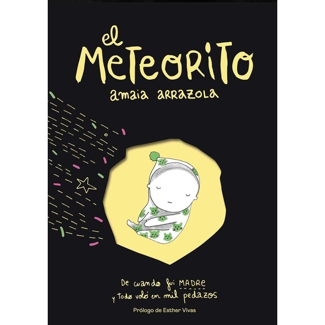 Imagem 0 de El meteorito: De cuando fui madre y todo voló en mil pedazos(Tapa dura)