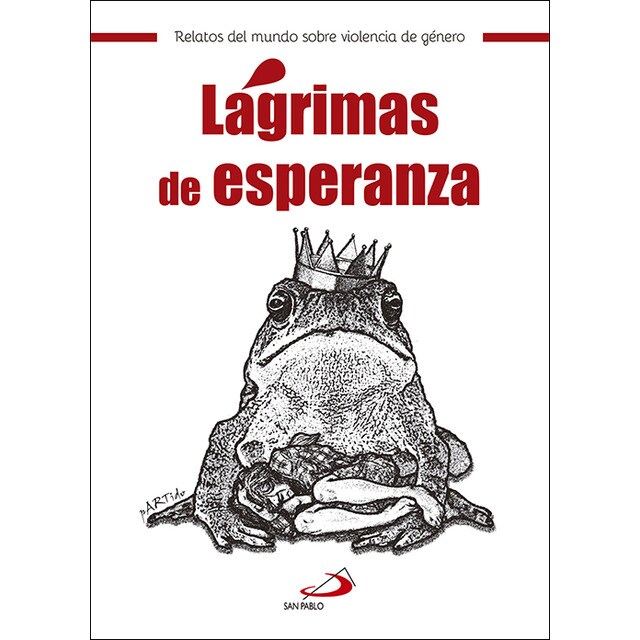 Lágrimas de esperanza: Relatos del mundo sobre violencia de género(Tapa blanda) 1