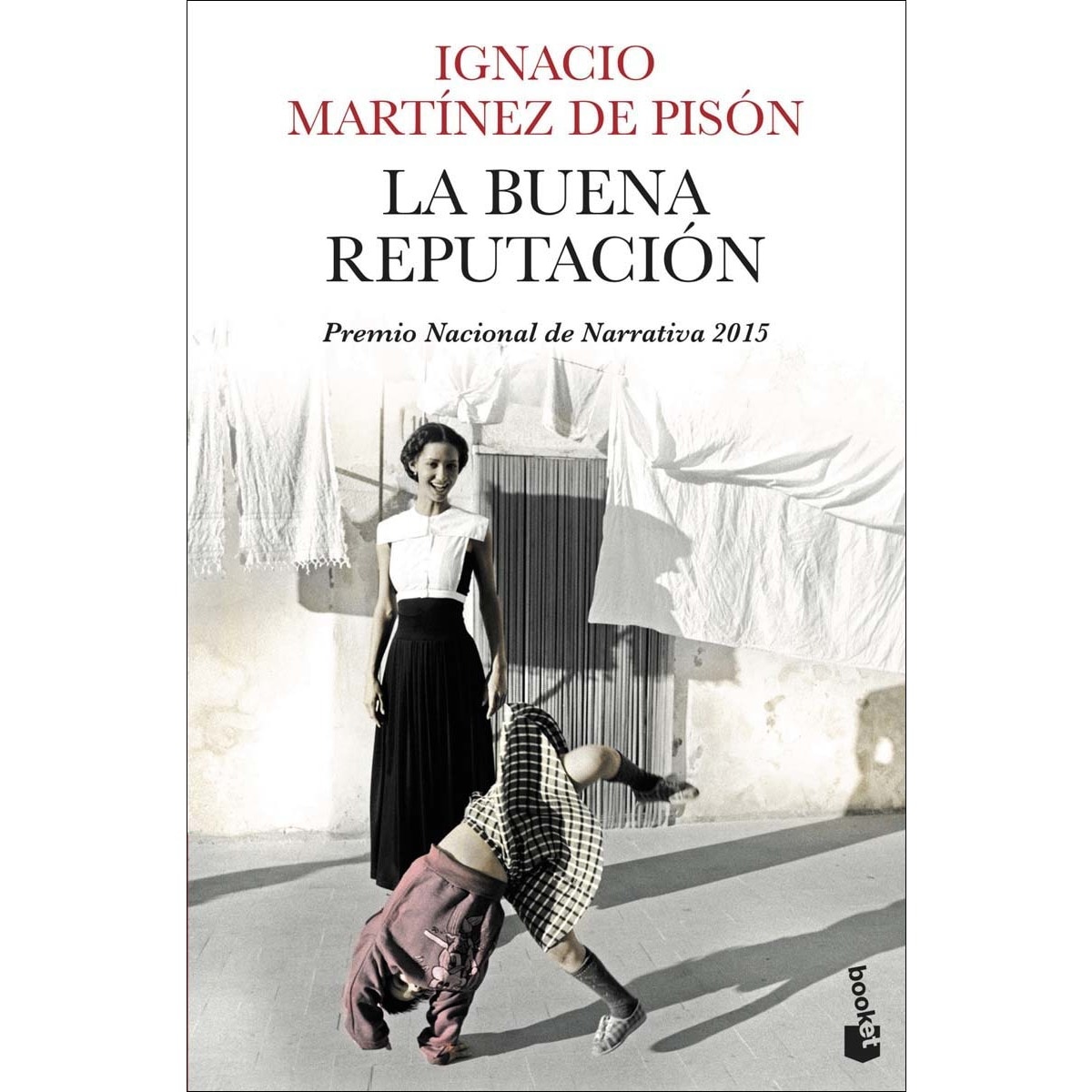 La buena reputación: Premio Nacional de Narrativa 2015  (Bolsillo) (Tapa blanda) 1