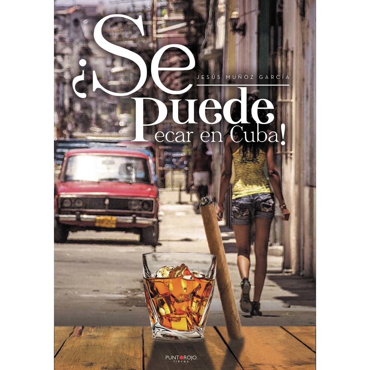¿Se puede pecar en Cuba! 1