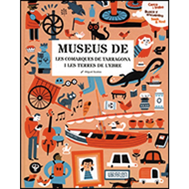 Imagem 0 de Museus de les comarques de Tarragona i les Terres de l'Ebre: Cerca i troba, Busca y encuentra, Seek & Find (Capa dura)