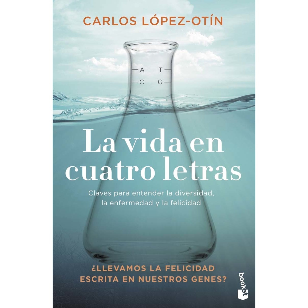 La vida en cuatro letras: Claves para entender la diversidad, la enfermedad y la felicidad (Capa mole com abas) 1