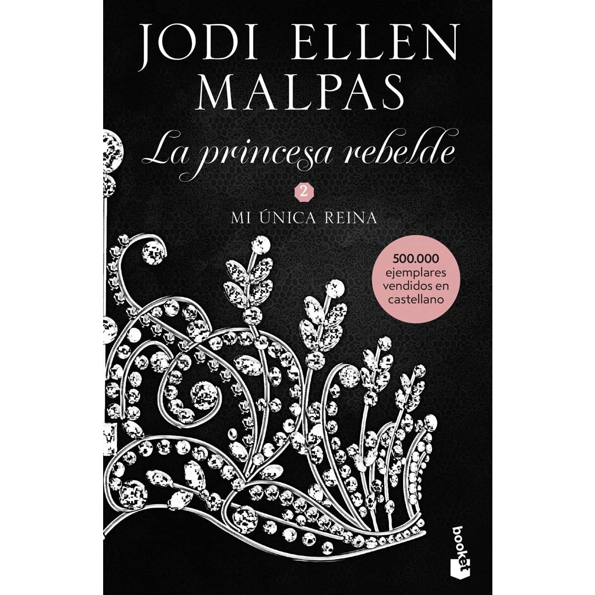 Mi única reina: La princesa rebelde 2 (Bolsillo) (Tapa blanda) 1