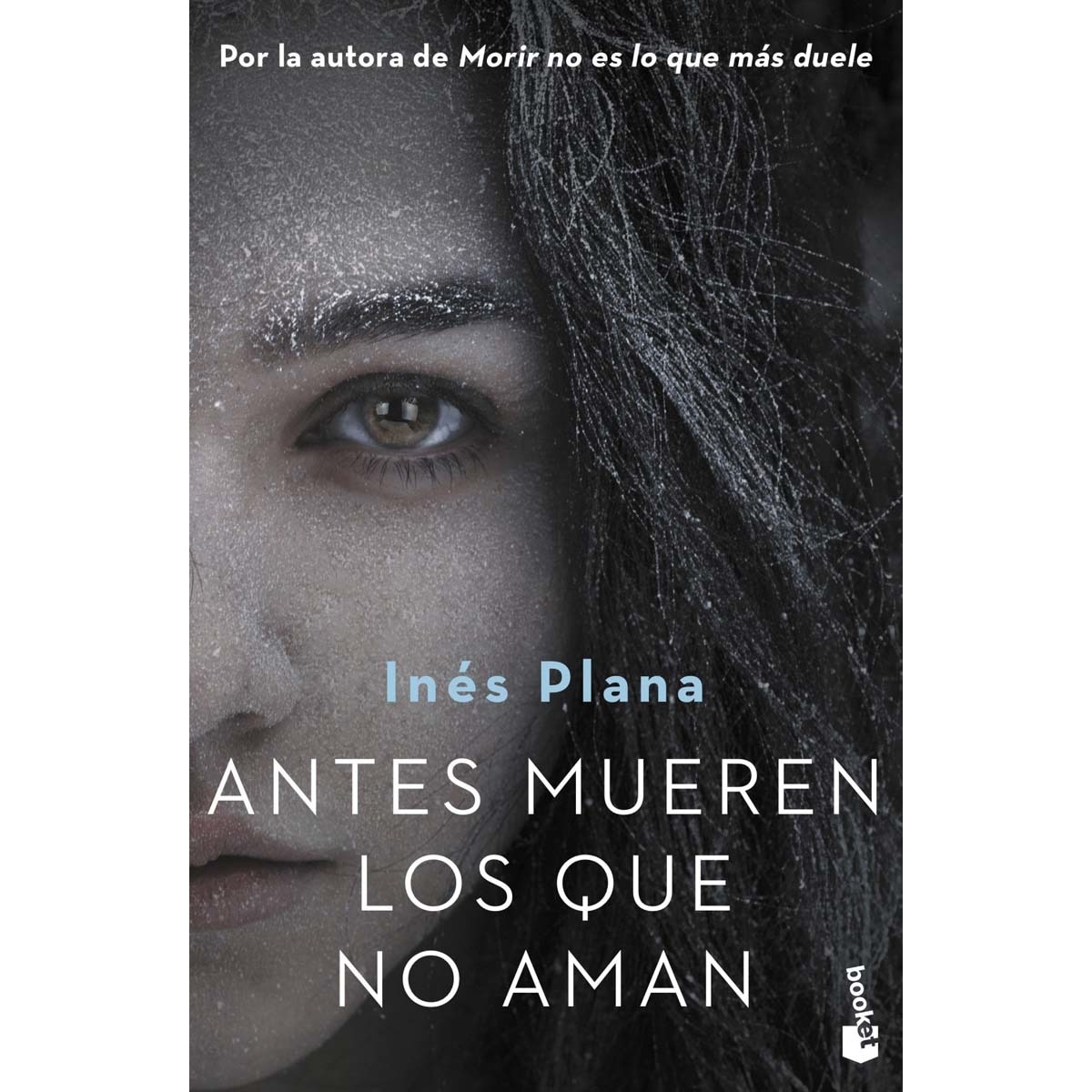 Imagem 0 de Antes mueren los que no aman(Bolsillo) (Tapa blanda)