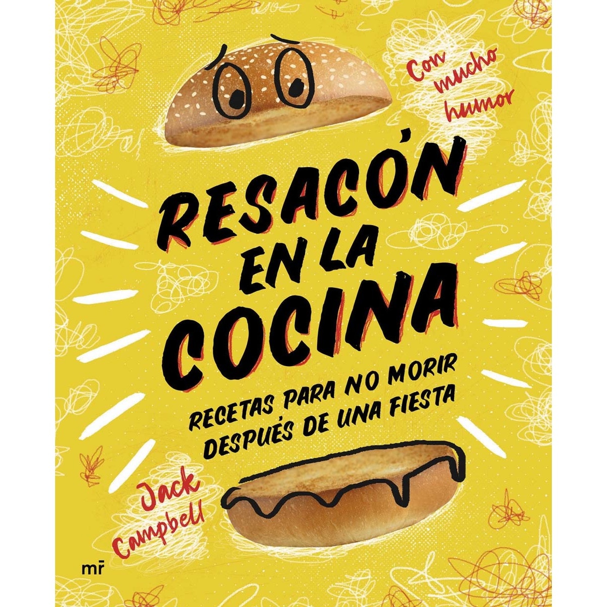 Resacón en la cocina. Recetas para no morir después de una fiesta (Capa mole com abas) 1