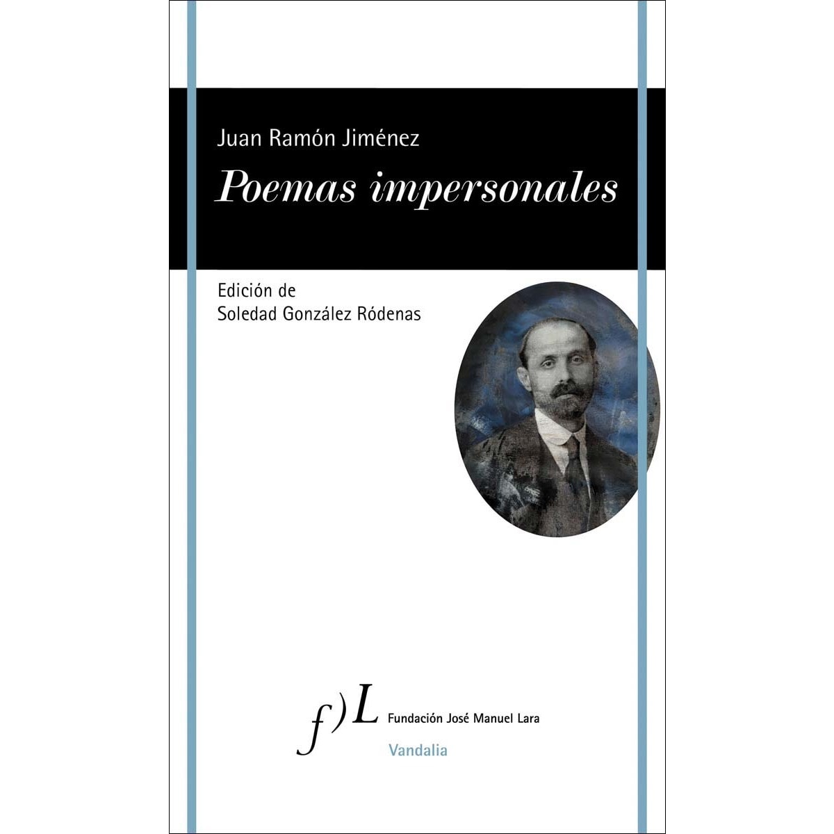 Poemas impersonales: Edición de Soledad González Ródenas (Capa mole com abas) 1