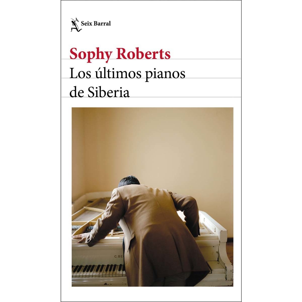 Imagen 0 de Los últimos pianos de Siberia  (Tapa blanda con solapas)
