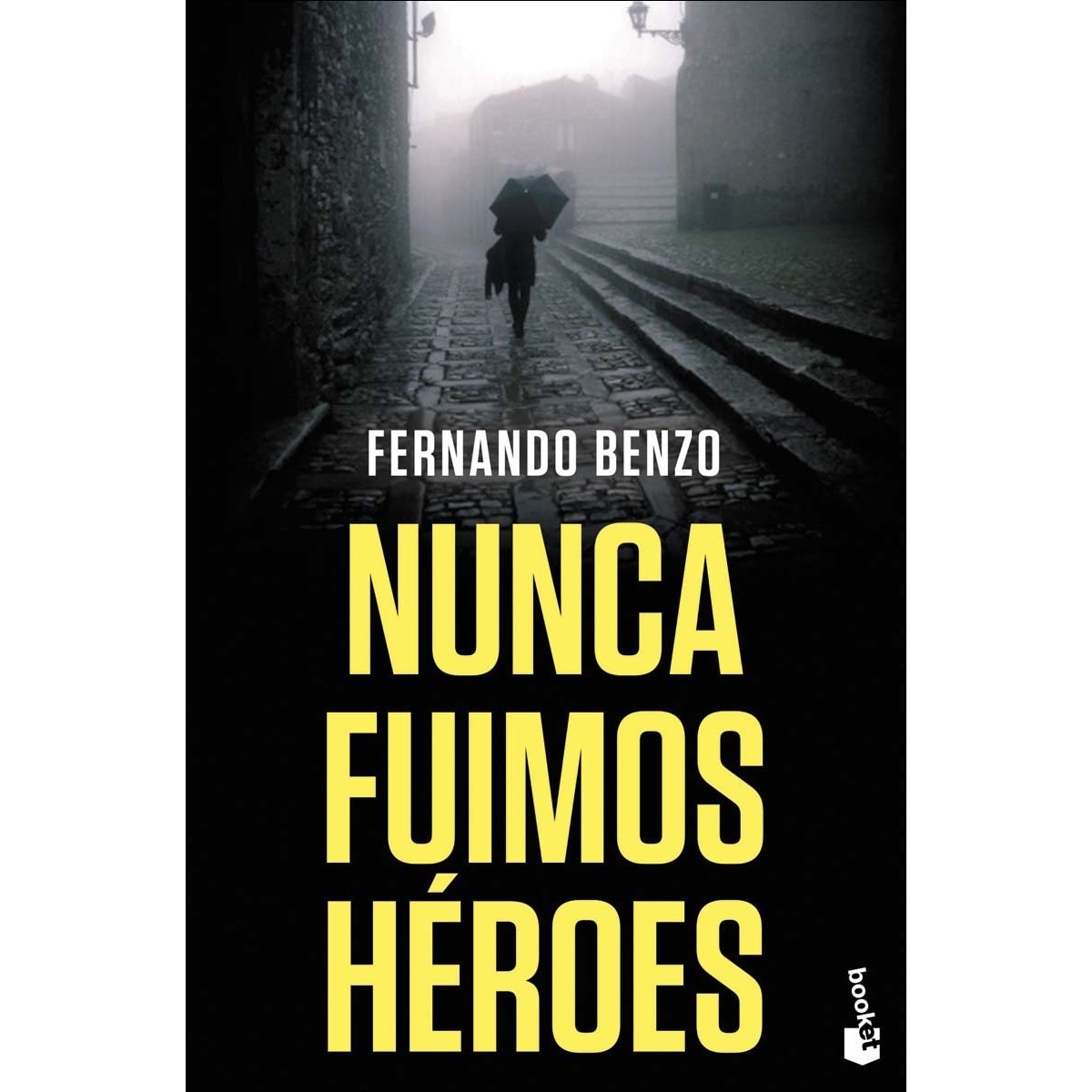 Imagem 0 de Nunca fuimos héroes(Bolsillo) (Tapa blanda)
