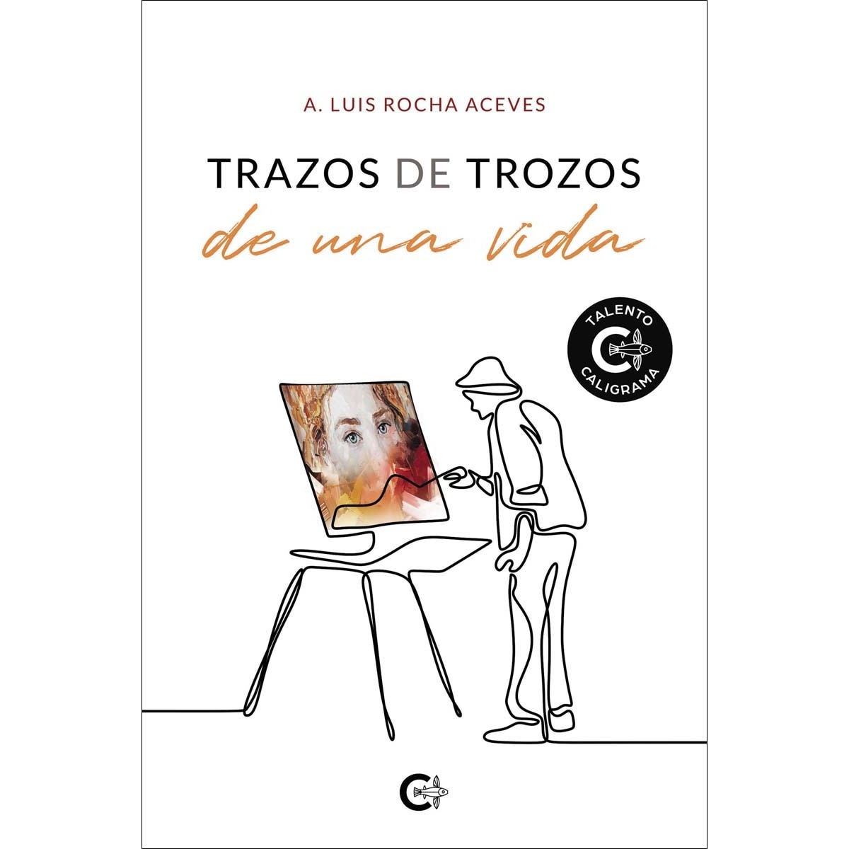 Trazos de trozos de una vida(Tapa blanda) 1