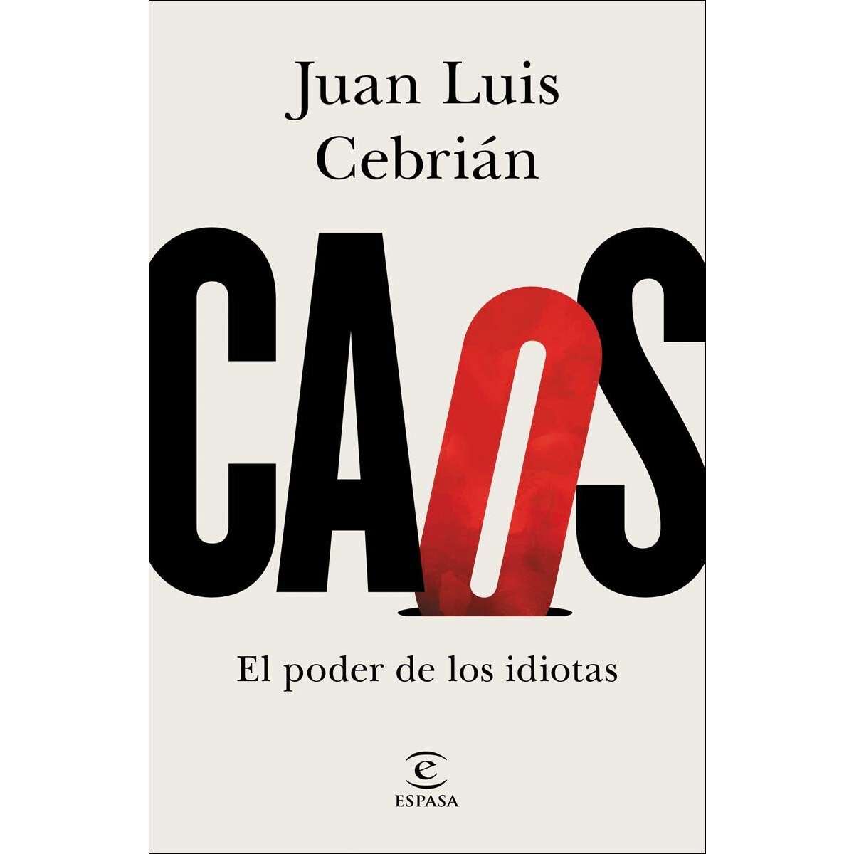 Caos. El poder de los idiotas (Capa mole com abas) 1