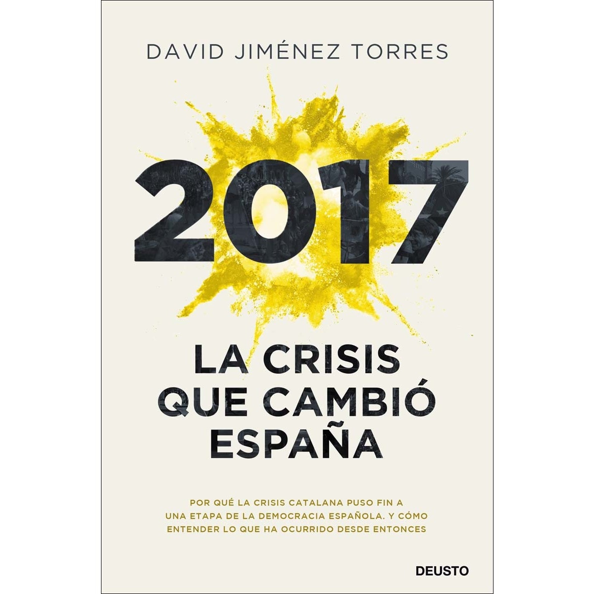 Imagem 0 de 2017: La crisis que cambió España (Capa mole com abas)