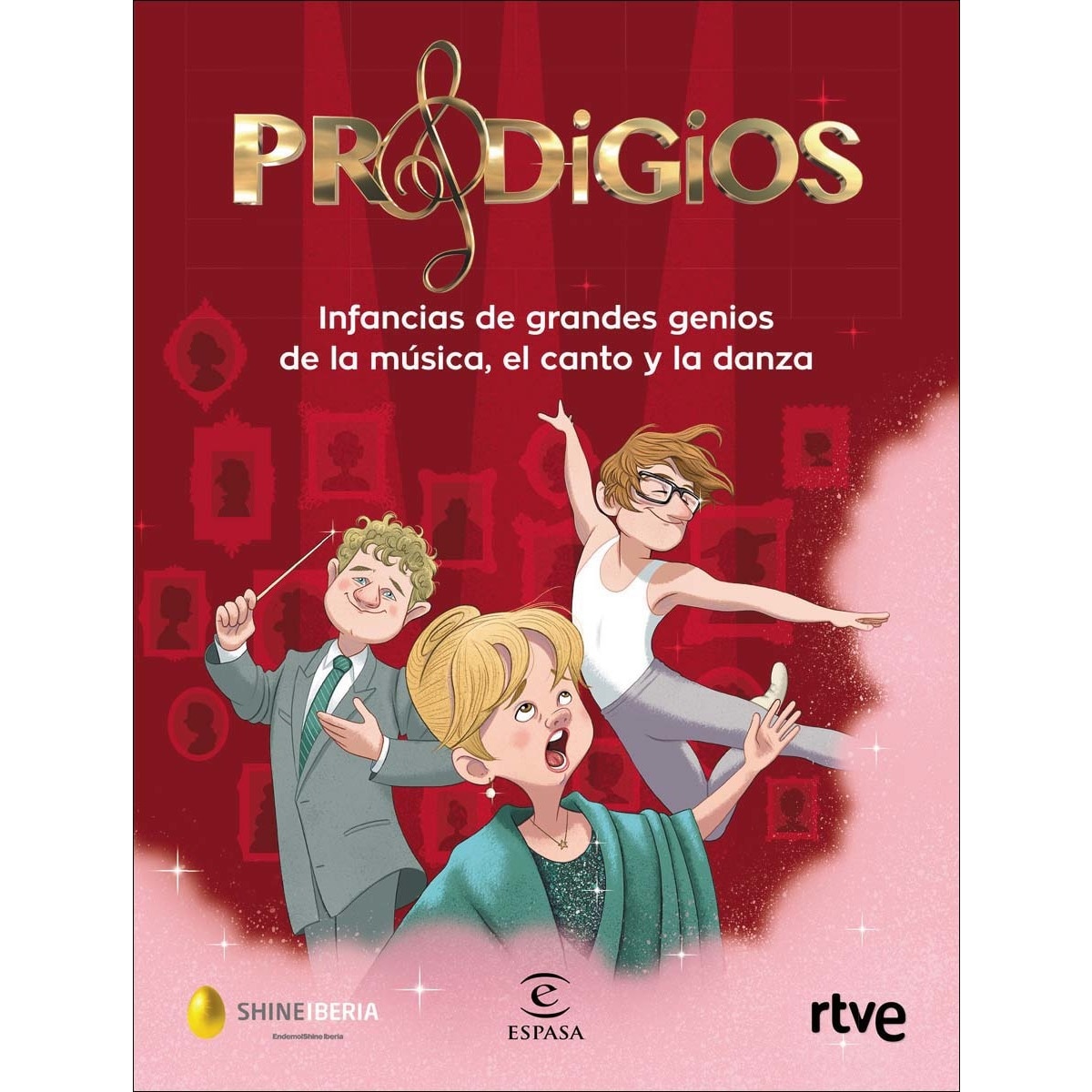 Imagen 0 de Prodigios: Infancias de grandes genios de la música, el canto y la danza (Tapa dura)