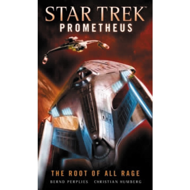 Star Trek Prometheus - The Root Of All Rage 1
