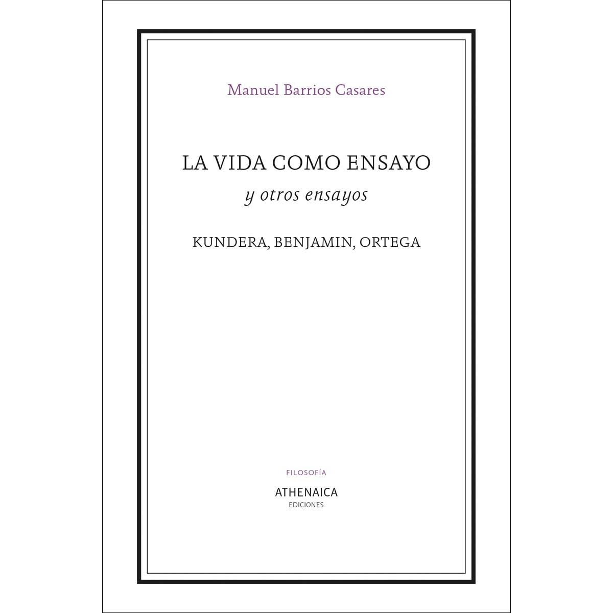 Imagem 0 de La vida como ensayo y otros ensayos: Kundera, benjamin, ortega(Tapa blanda)