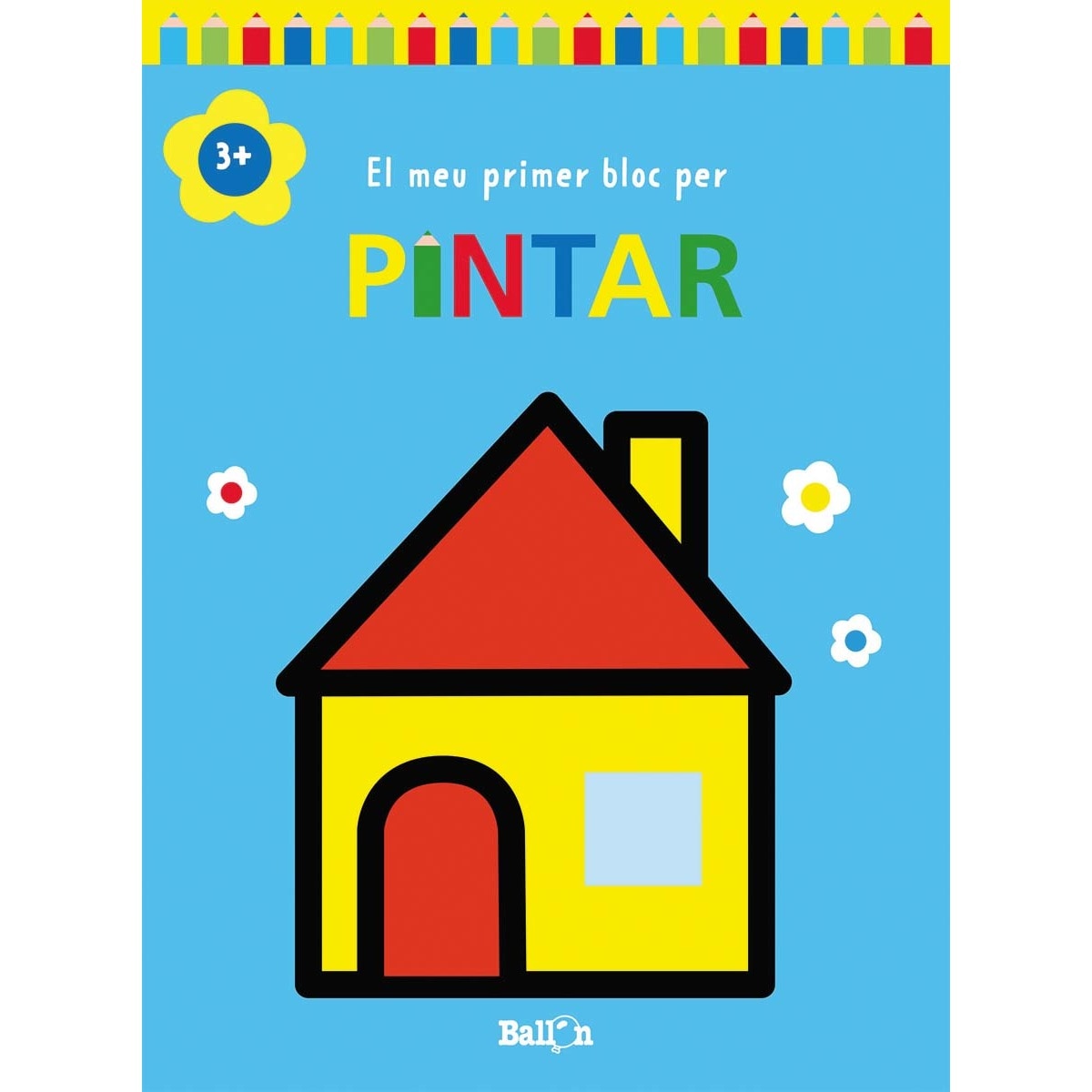 EL MEU PRIMER BLOC PER PINTAR CASA +3 (Capa mole) 1