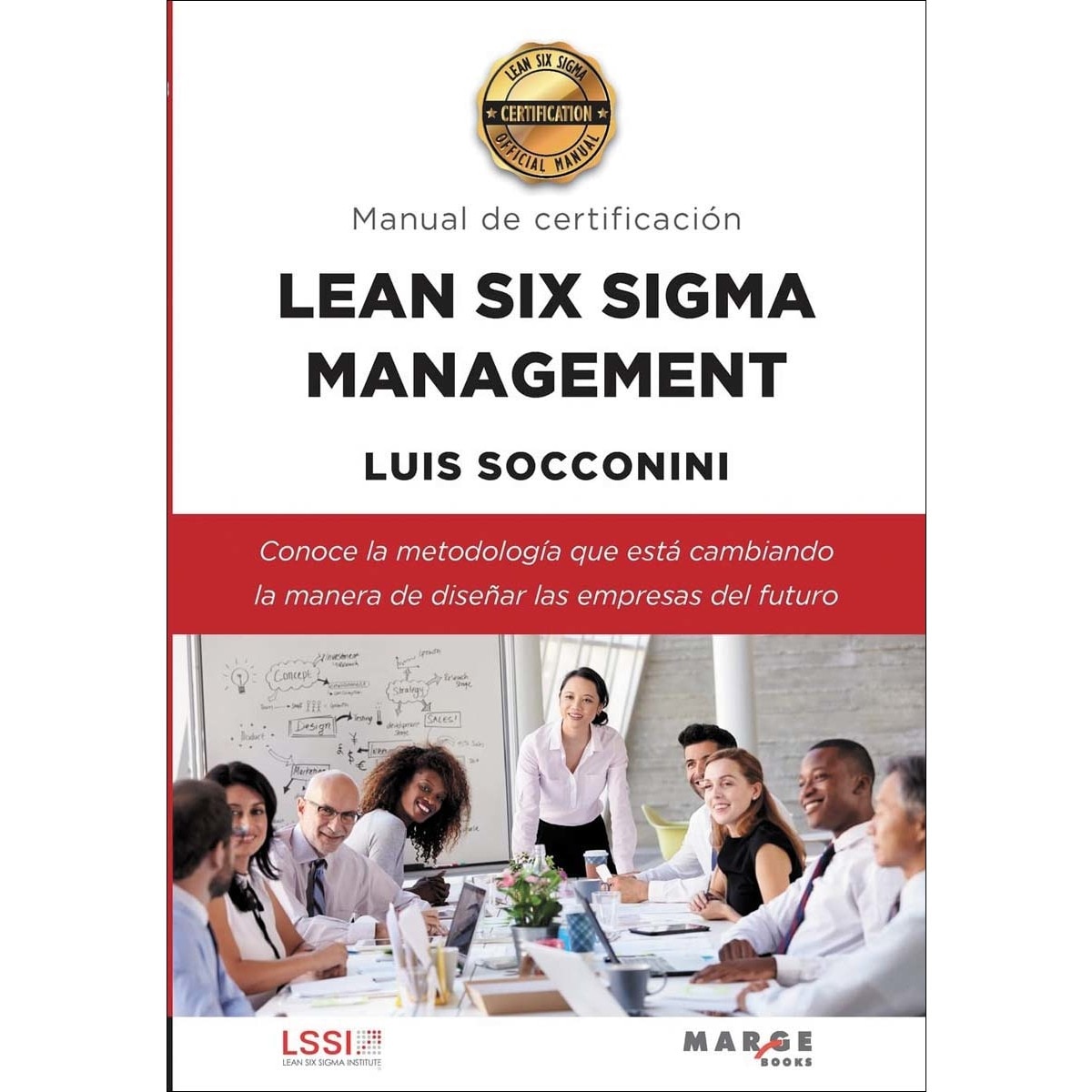 Lean Six Sigma Management. Manual de certificación (Capa mole) 1