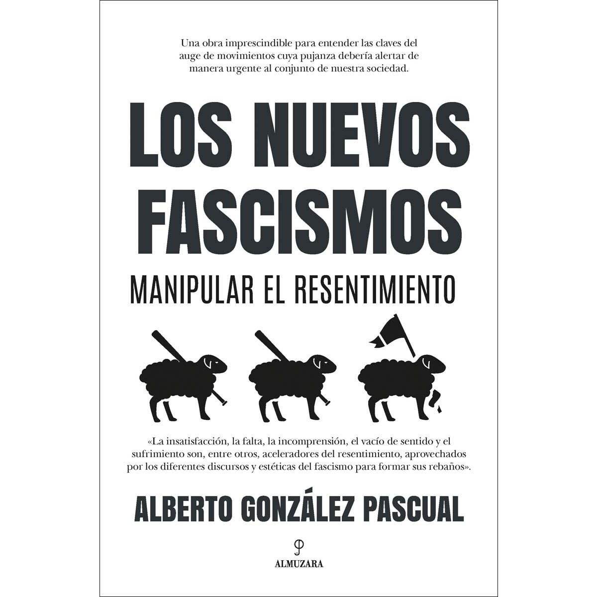 Imagem 0 de Los nuevos fascismos. Manipular el resentimiento(Tapa blanda)