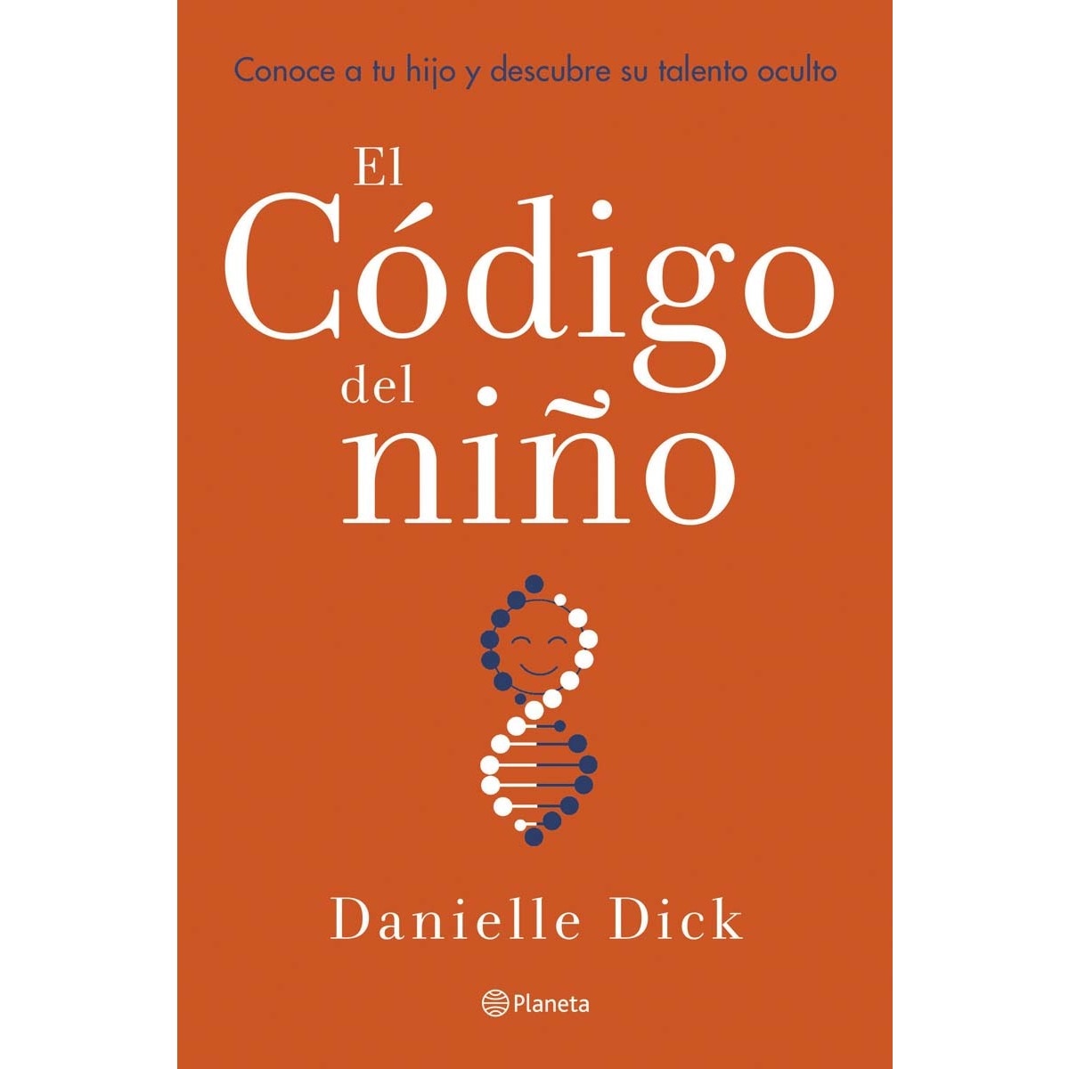 El código del niño: Conoce a tu hijo y descubre su talento oculto (Capa mole com abas) 1