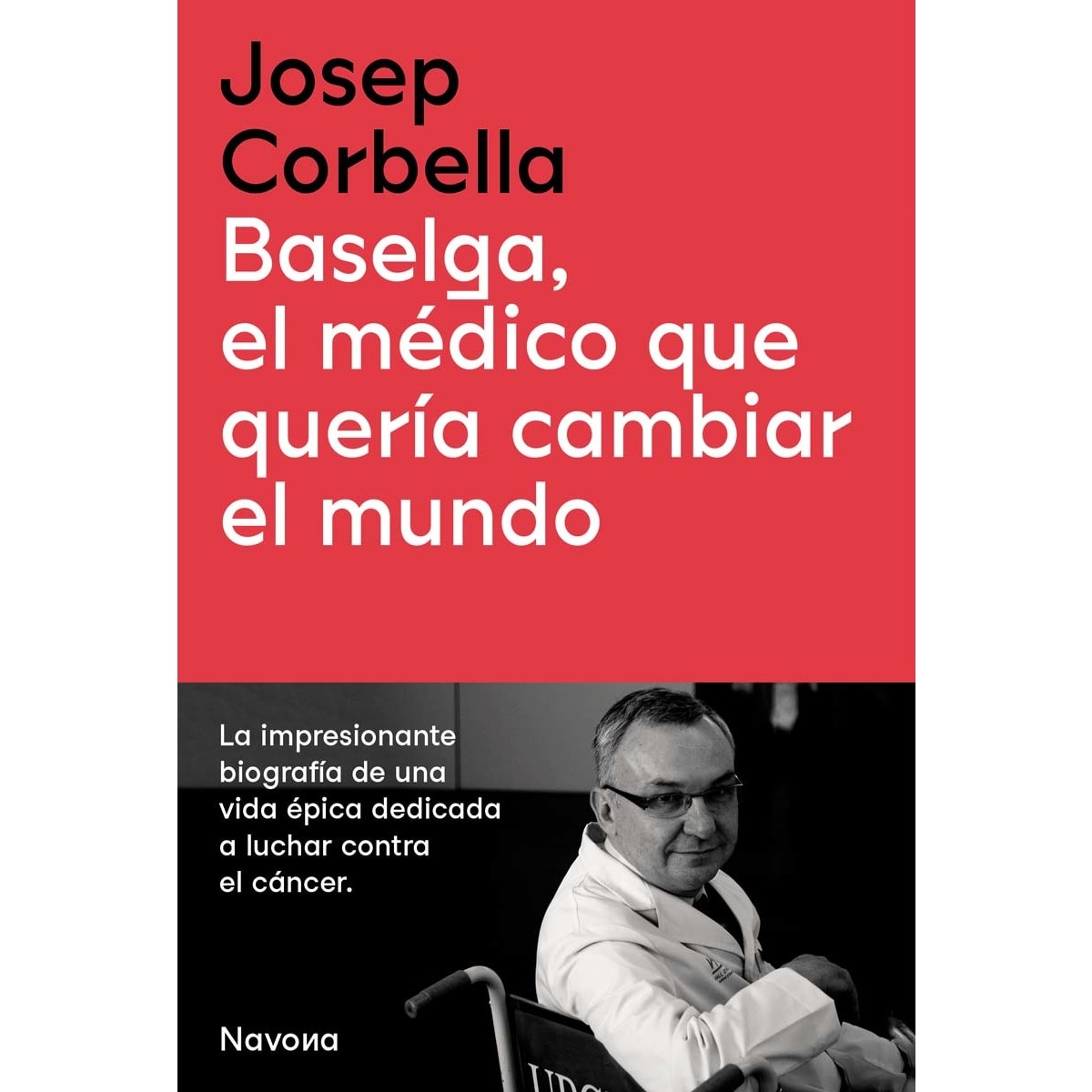 Imagem 0 de Baselga, el médico que quería cambiar el mundo
