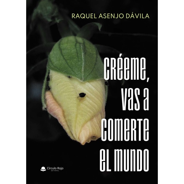 Imagem 0 de Créeme, vas a comerte el mundo(Tapa blanda)