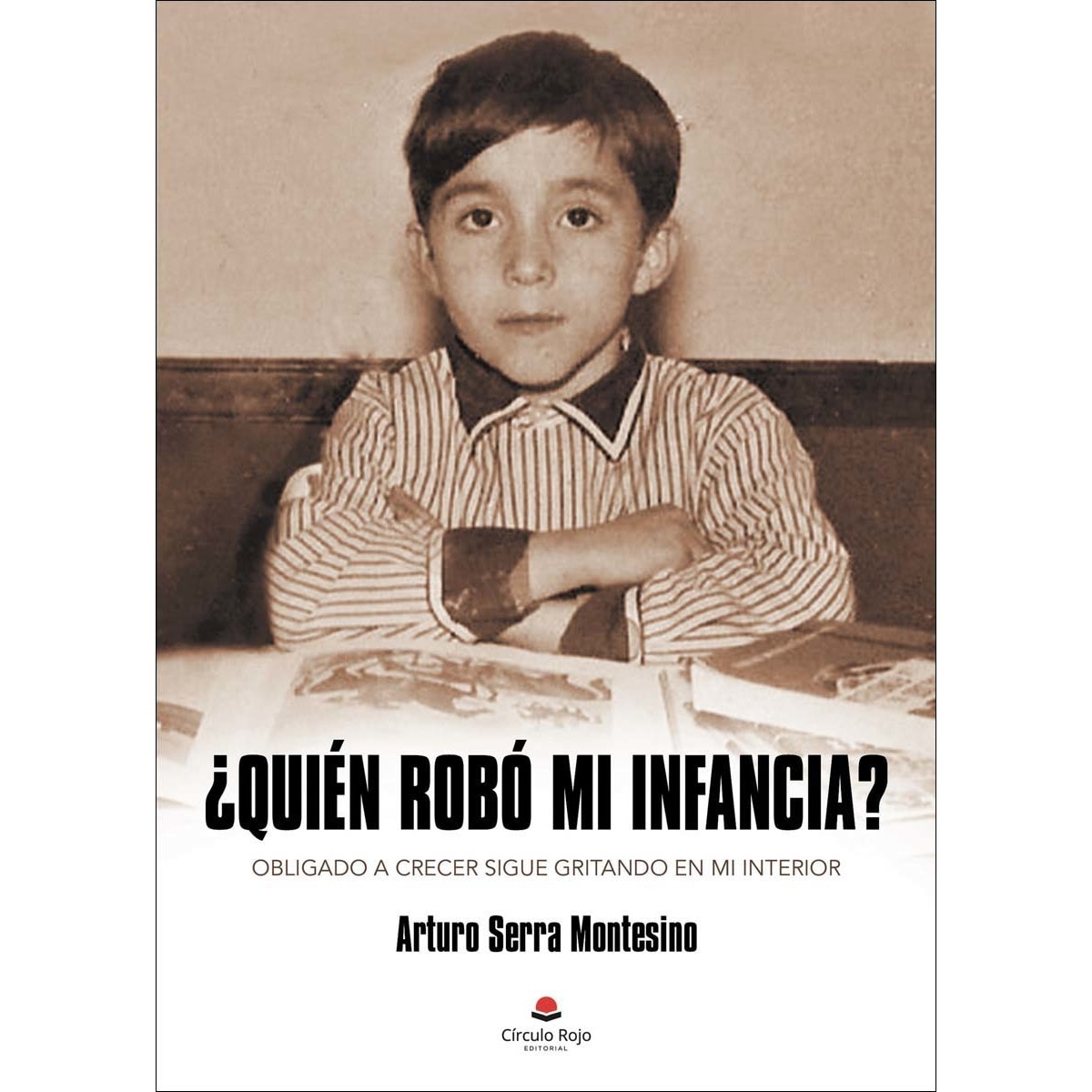 ¿quién robó mi infancia? 1