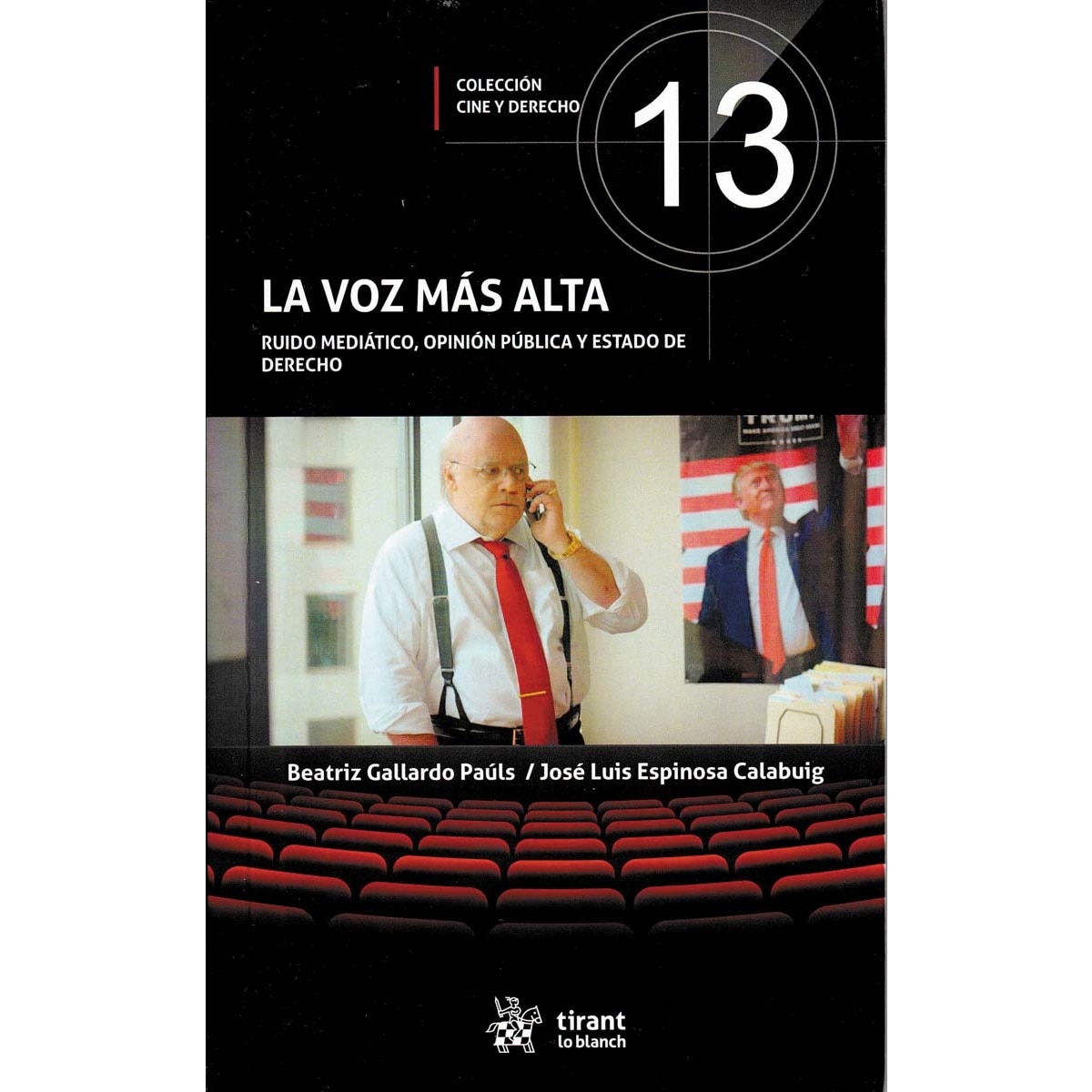 Imagem 0 de La voz más alta. Ruido mediático, opinión pública y Estado de Derecho (Capa mole)