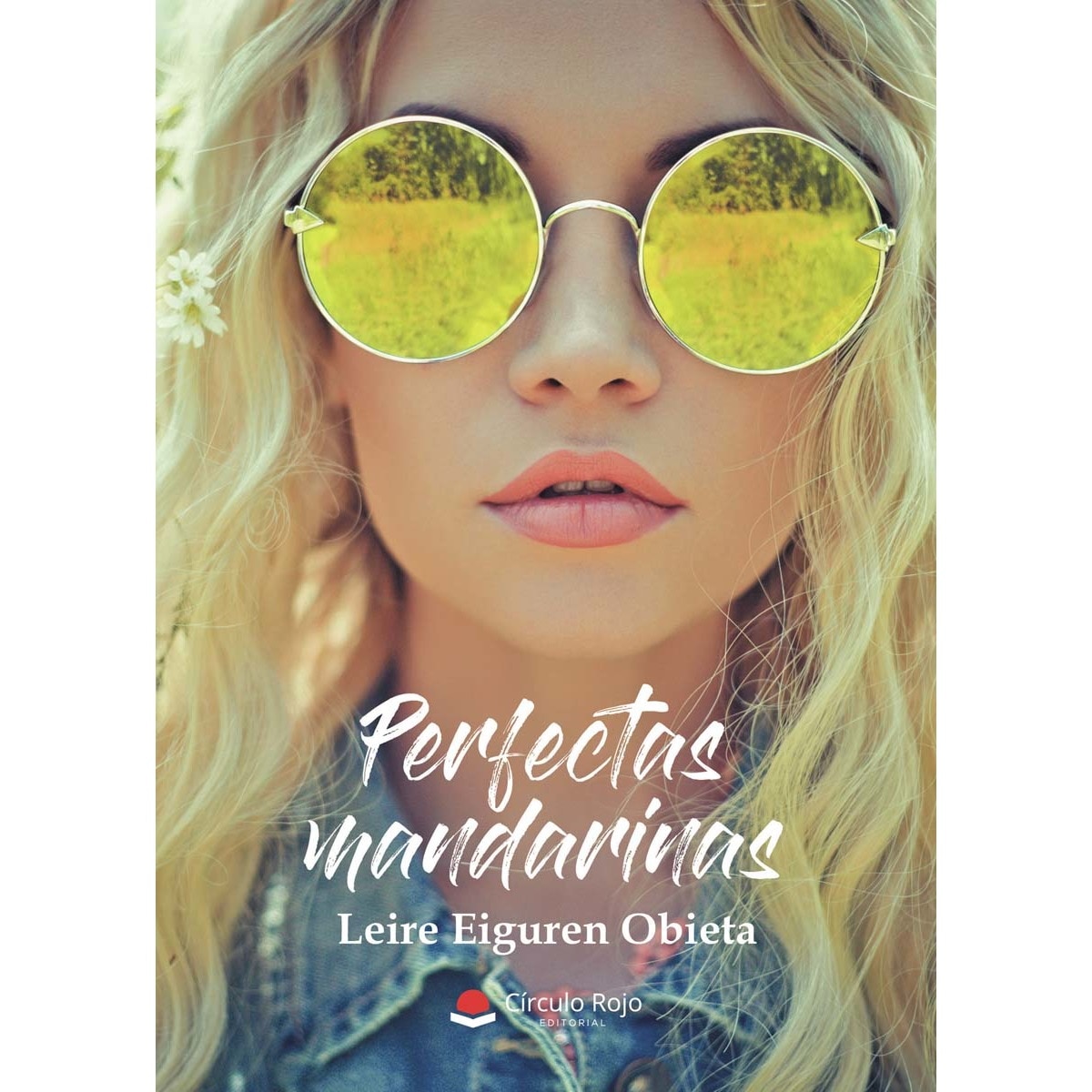 Imagen 0 de Perfectas mandarinas (Tapa blanda)