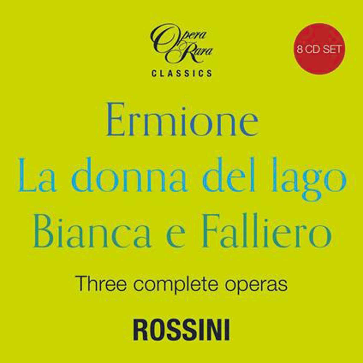 Rossini In 1819 - Three Complete Operas (8 CD) 1