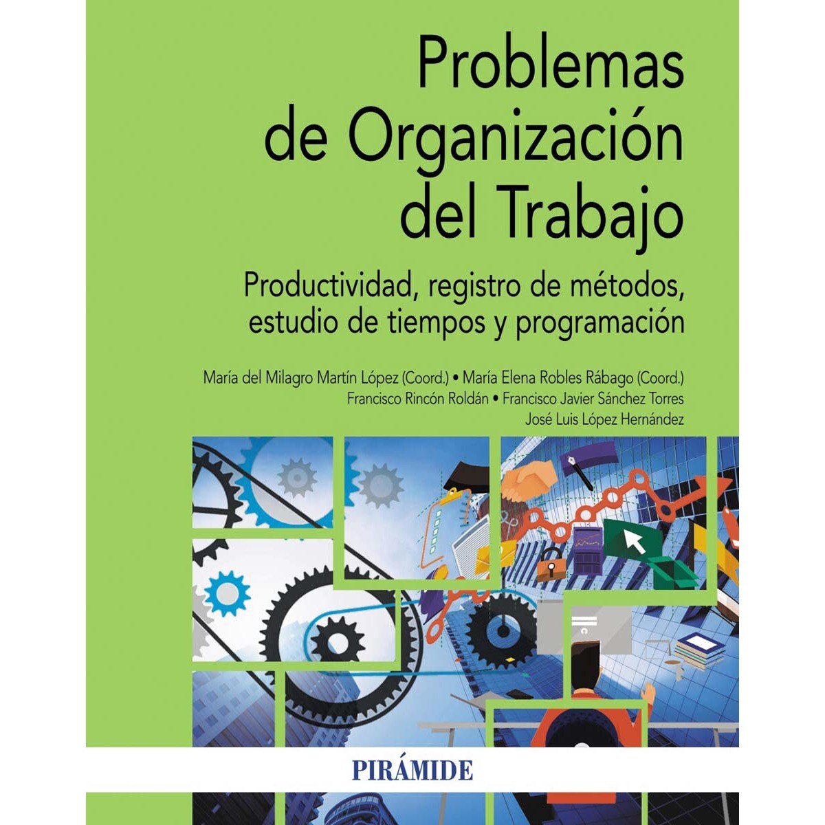 Problemas de Organización del Trabajo: Productividad, registro de métodos, estudio de tiempos y programación (Capa mole) 1