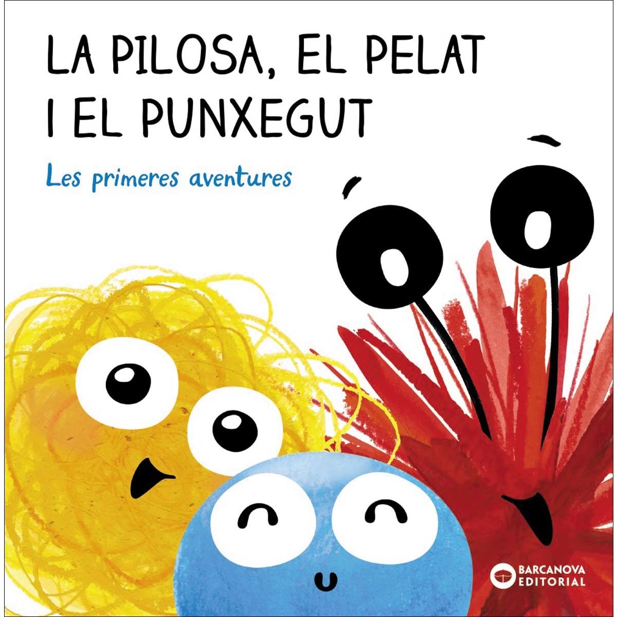 Imagem 0 de La Pilosa, el Pelat i el Punxegut. Les primeres aventures (Capa dura)