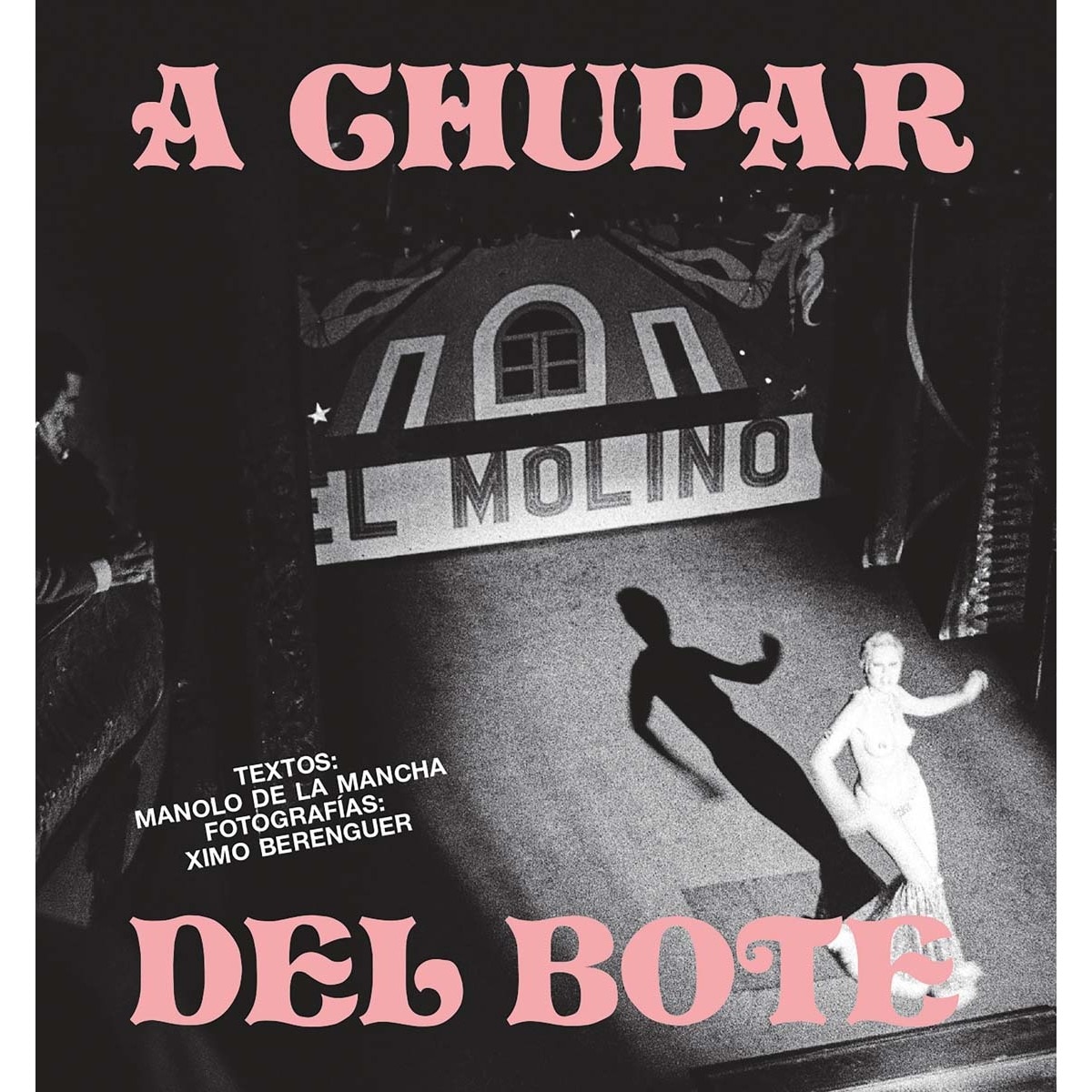 A chupar del bote(Tapa dura) 1