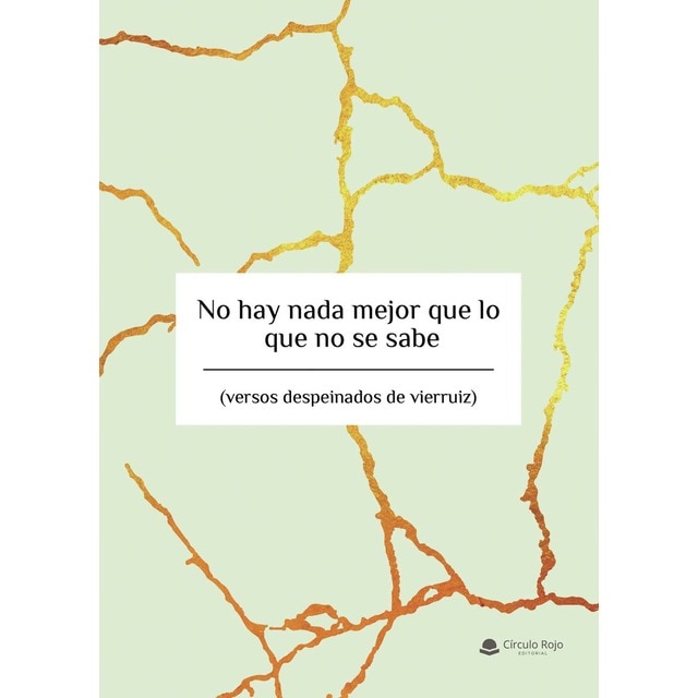 Imagen 0 de No hay nada mejor que lo que no se sabe  (Tapa blanda)