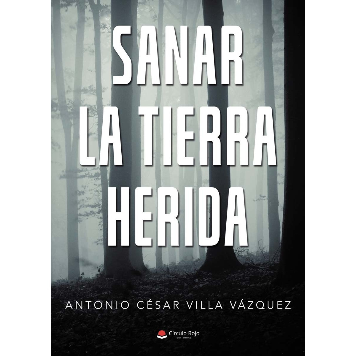 Imagen 0 de Sanar la tierra herida (Tapa blanda)