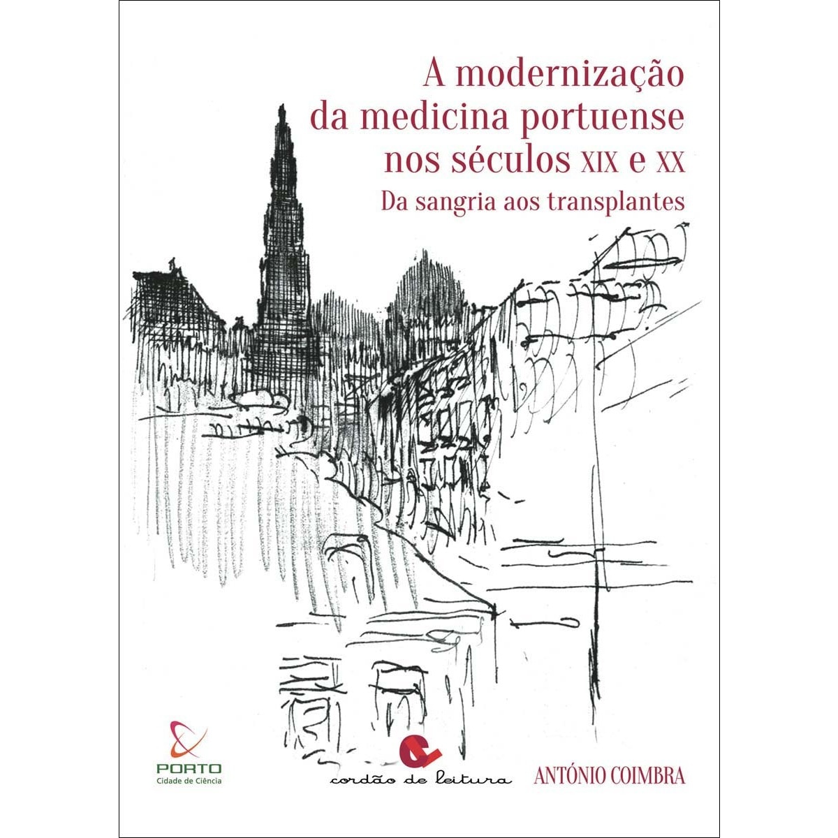 A modernizaçãoda medicina portuense 1