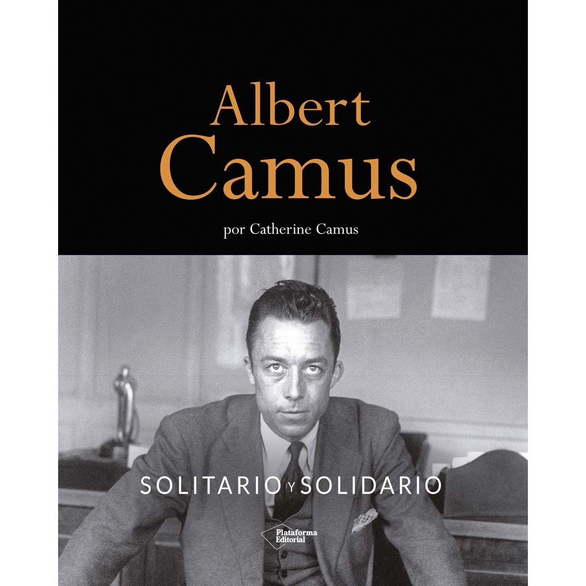 Albert Camus. Solitario y solidario (Capa dura) 1