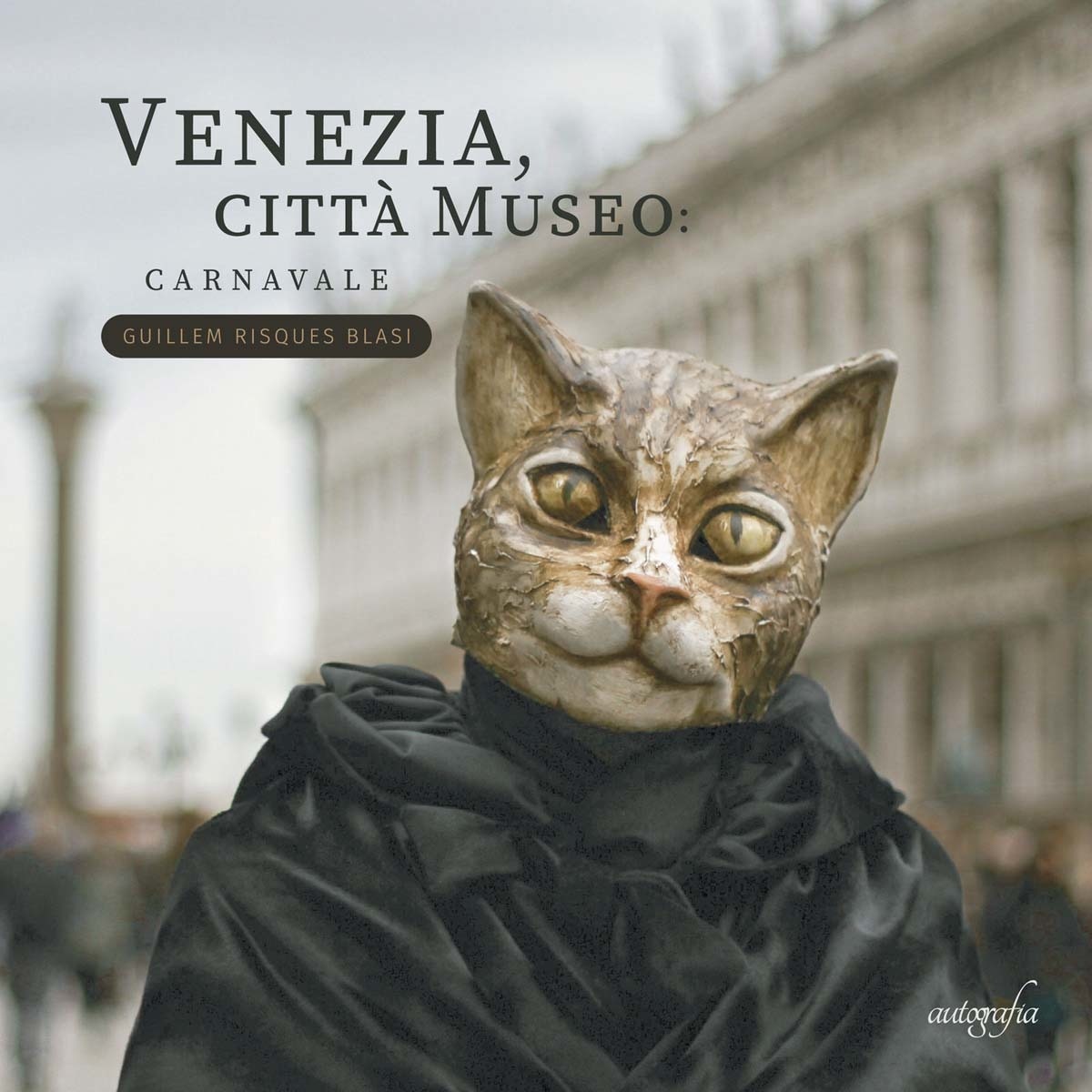 Venezia Città Museo.Carnavales 1