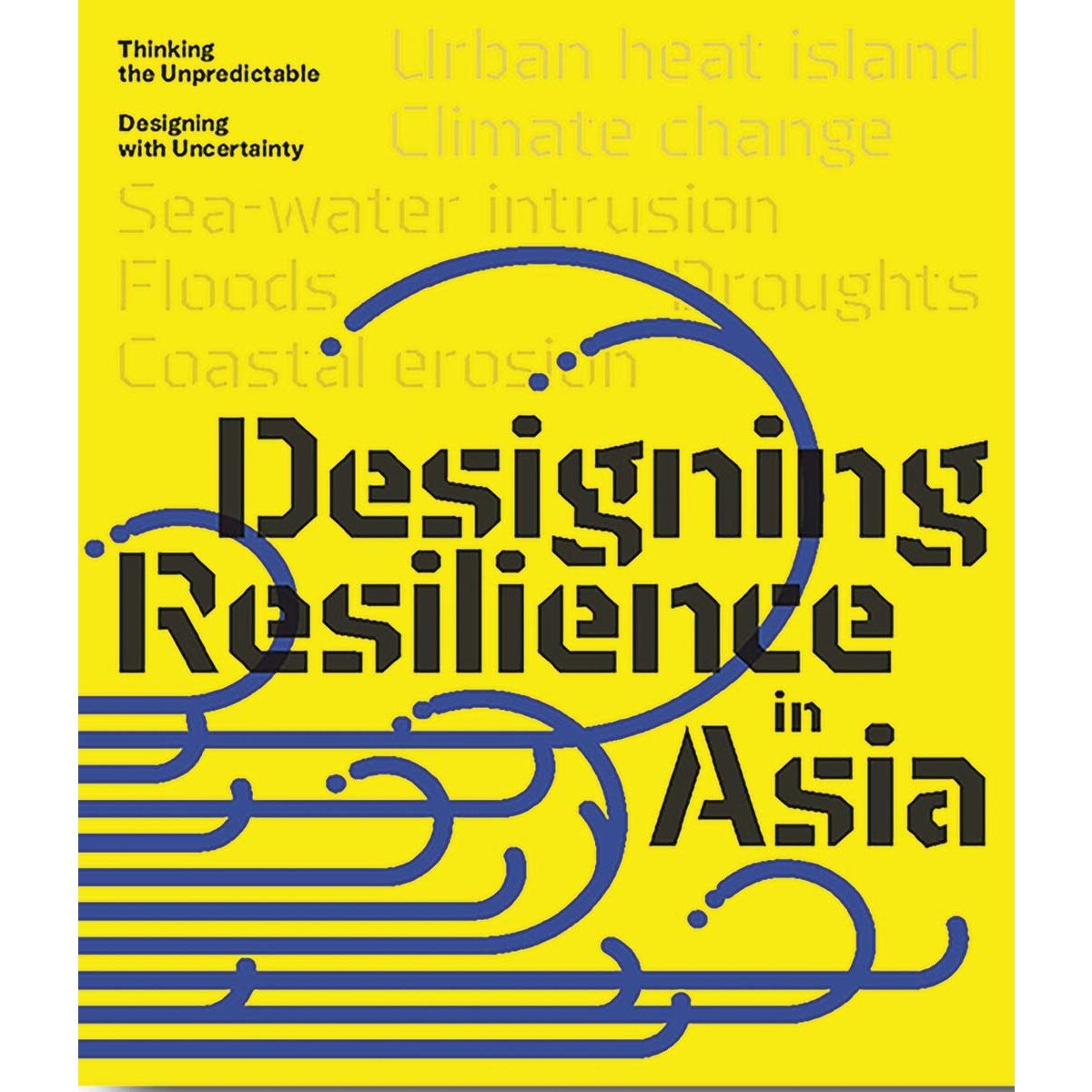 Designing resilience in asia thinking the unpredic 1