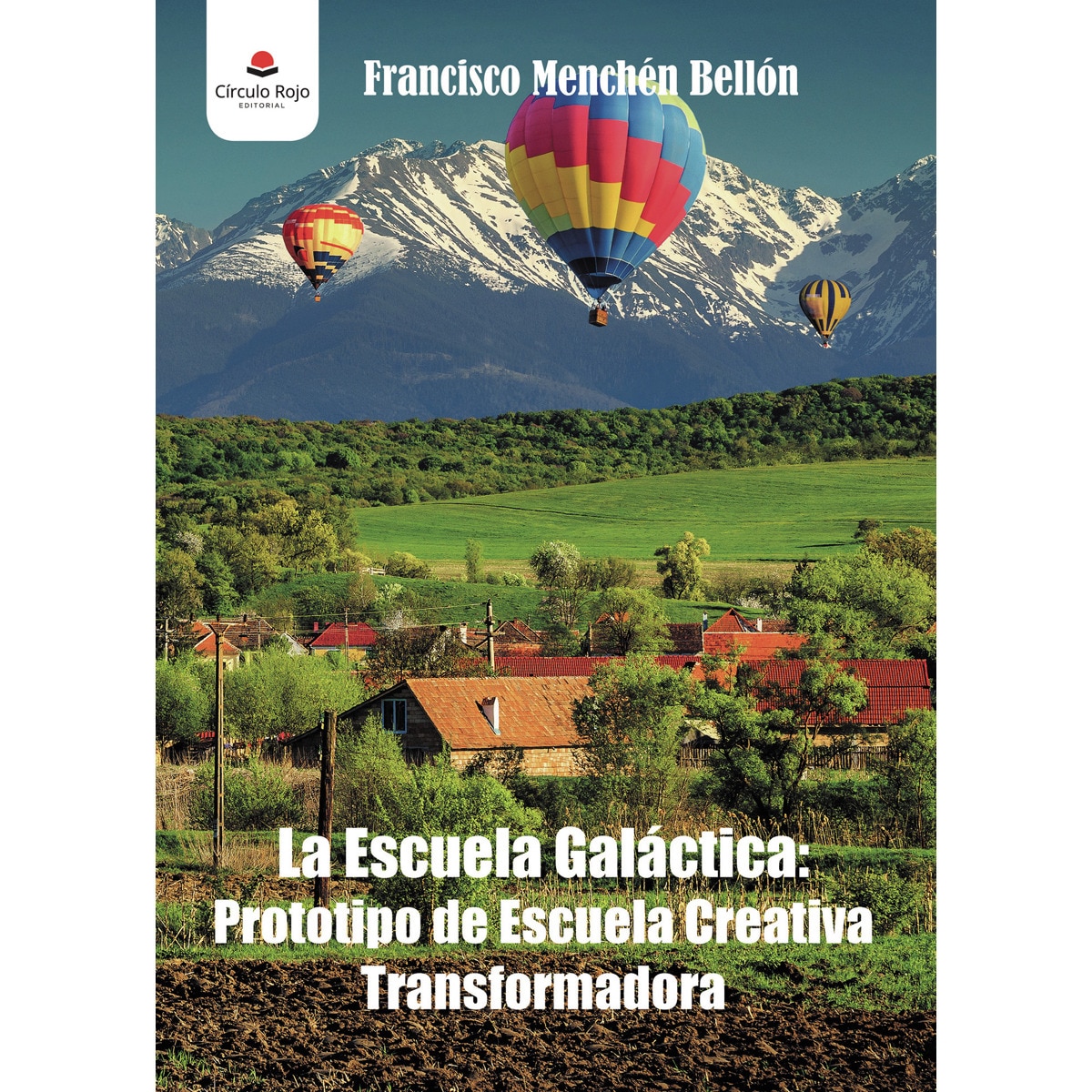 Imagem 0 de La Escuela Galáctica: Prototipo de Escuela Creativa Transformadora (Capa mole)