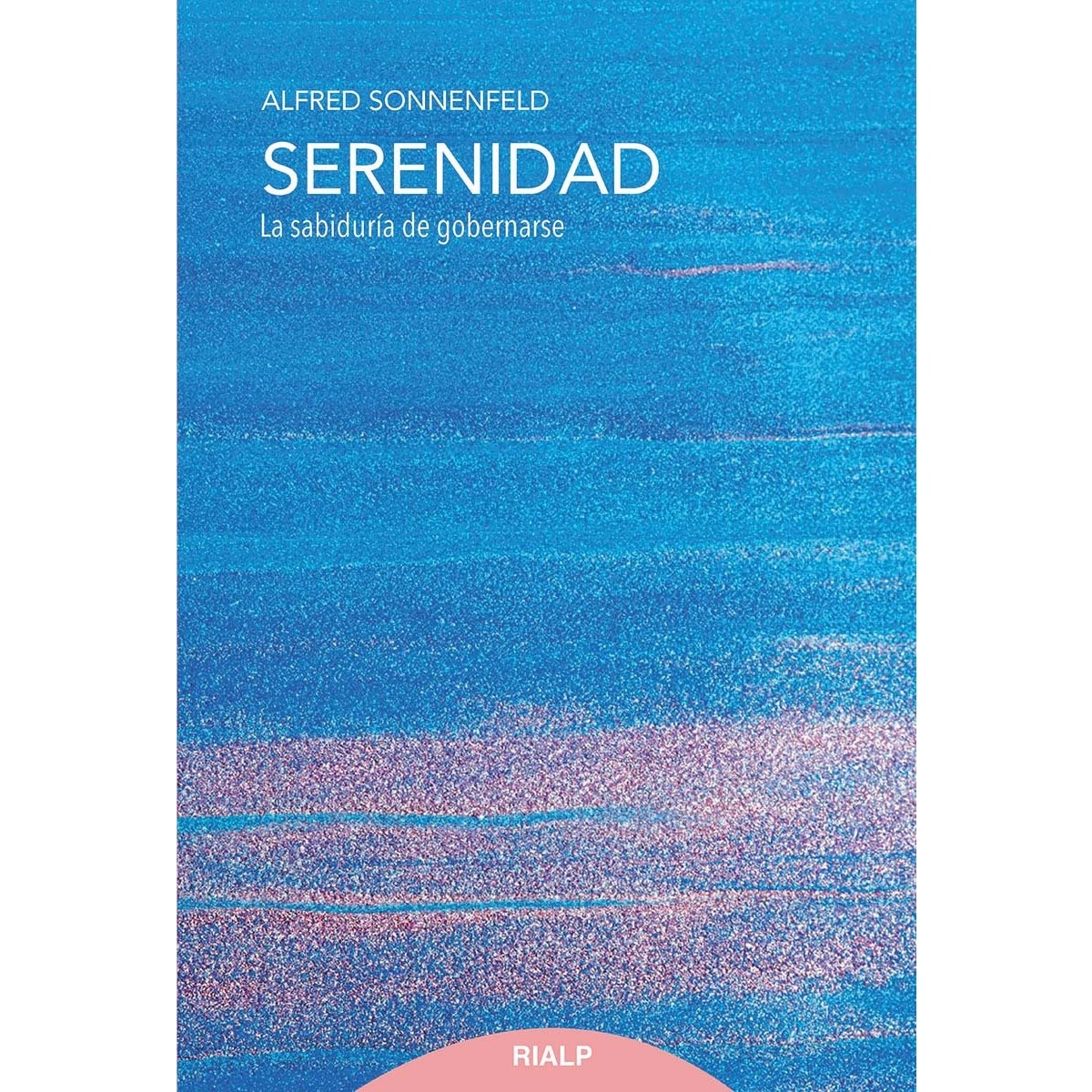 Imagem 0 de Serenidad: La sabiduría de gobernarse(Tapa blanda)