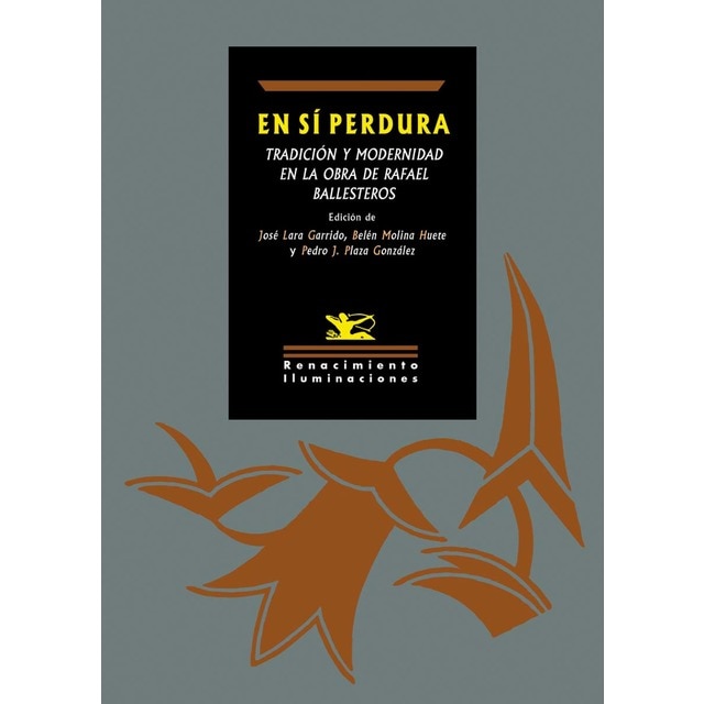 Imagen 0 de En sí perdura: Tradición y modernidad en la obra de rafael ballesteros (Tapa blanda)