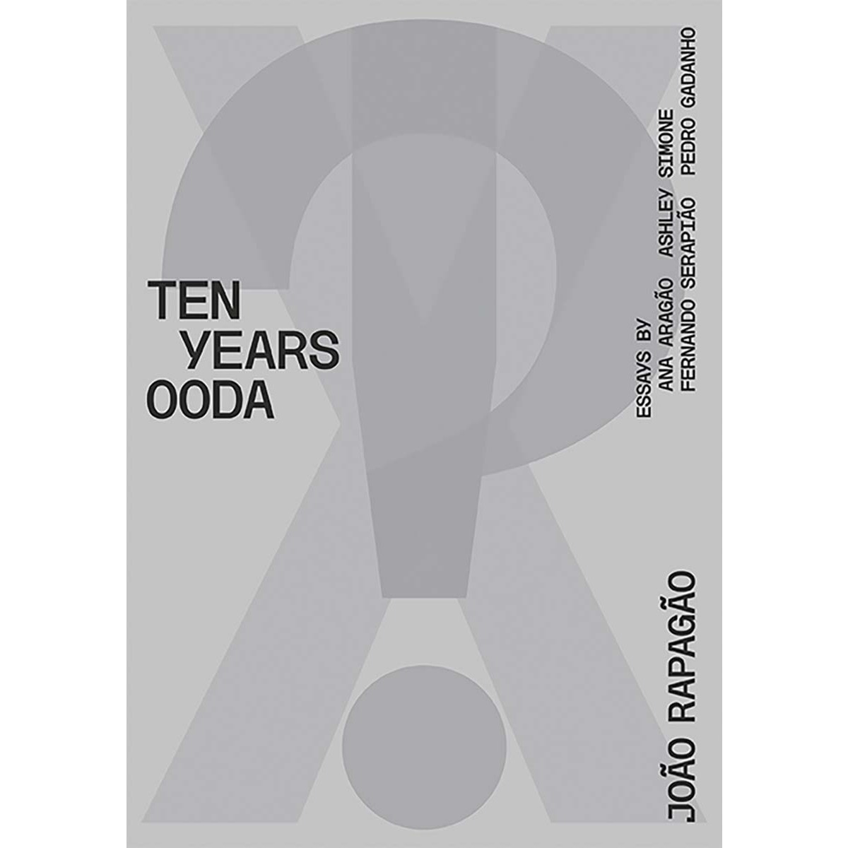 X!? 2010-2020 ten years ooda 1